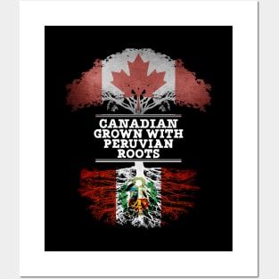 Canadian Grown With Peruvian Roots - Gift for Peruvian With Roots From Peru Posters and Art